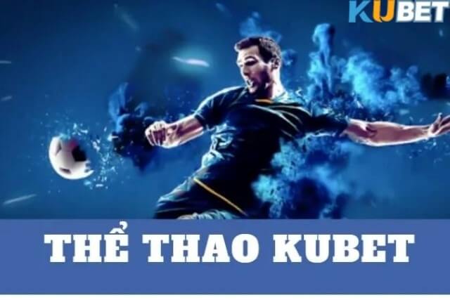 Cá cược tại thể thao Kubet